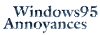 Windows 95 Annoyances